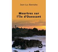 Meurtres sur l'île d'Ouessant: Une enquête du commissaire Dupin