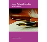 Meus Artigos Espíritas Publicados (ebook)