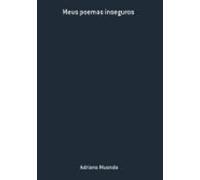 Meus Poemas Inseguros (ebook)