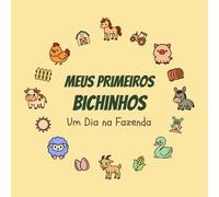Meus Primeiros Bichinhos: Um Dia na Fazenda