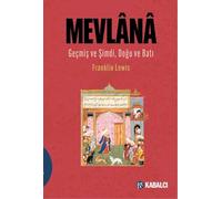 Mevlana: Geçmiş ve Şimdi, Doğu ve Batı