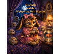 Mewbella and the Whispering Dust Bunnies Book 2
