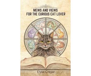 Mews and Views for the Curious Cat Lover