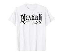 Mexicali México Chicano Mexicano La Chinesca Baja California Camiseta
