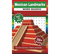 Mexican Landmarks Word Search Puzzle Book: Word Searches with Easy to Read Print about Mexican Landmarks, Mexican Culture, Mexican Places, and More | ... Gifts, Vacations, Holidays and Free Times