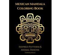 Mexican Mandala Coloring Book: Animal & Wolf Mandalas for Relaxation, Stress Relief and Creativity | Bold and Easy Designs for Adults