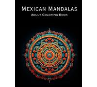 Mexican Mandalas - Mandala Coloring Book Series