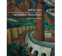 Mexican Modern Painting: from the Andrés Blaisten Collection (ARTE)
