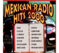 Mexican Radio Hits 2000