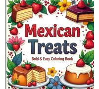 Mexican Treats Bold and Easy Coloring Book