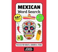 Mexican Word Search Puzzle Book: 50+ Fun & Easy-to-Read Mexico Puzzles Exploring Culture, Food & Spanish Phrases, Gift for Mexico Lovers & Travelers, Adults, Seniors & Teens