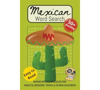 Mexican Word Search Puzzle Book: Word searches with easy to read print about Mexican, Hispanic, and Latin American Culture and More. 6x9 inches, 110 ... Gift for Vacations, Holidays and Free Times.