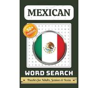 Mexican Word Search Puzzle Book: Word Searches with Easy to Read Print about Mexico, Mexican Culture, Mexican Spanish and More | 6x9 inches, 111 pages | Gift for Vacations, Holidays and Free Times