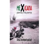 MeXicana: poemas y más poemas
