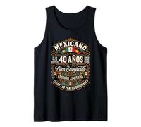 Mexicano 40 Años Bien Envejecido Edición Limitada Camiseta sin Mangas