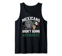 Mexicanos no van a ninguna parte Migra Chicano Inmigrante México Camiseta sin Mangas