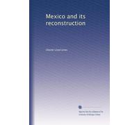 Mexico and its reconstruction