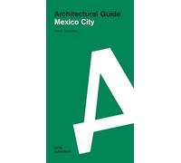 Mexico City. Architectural guide