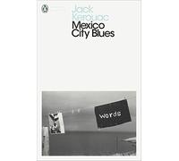 Mexico City Blues (Penguin Modern Classics)