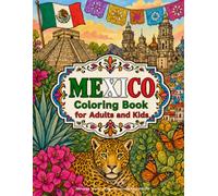 Mexico Coloring Book for Adults and Kids: Mexican Activity Pages Souvenir Travel Gifts