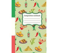 Mexico composition notebook: Mexican Wide-Ruled Journal with tacos and mariachi-Inspired Cover