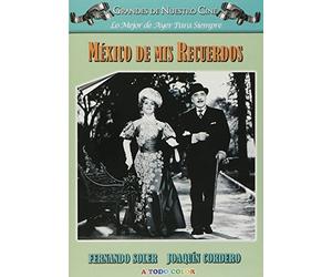 MEXICO DE MIS RECUERDOS