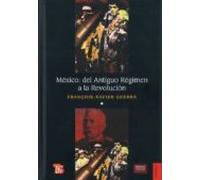 Mexico: Del Antiguo Regimen A La Revolucion (tomo I) (2ª Ed.)