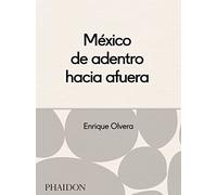 México desde adentro hacia fuera (FOOD-COOK)
