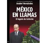 México En Llamas: El Legado De Calderón (ebook)