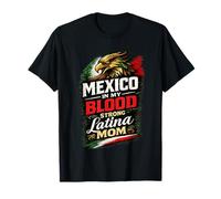 México En Mi Sangre Fuerte Latina Mamá Orgullo Mexicano Camiseta
