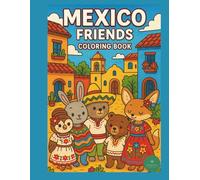 Mexico Friends: Coloring Book