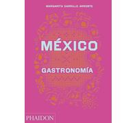 Mexico gastronomía: Gastronomia / the Cookbook (FOOD-COOK)