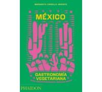 México Gastronomía Vegetariana (FOOD-COOK)