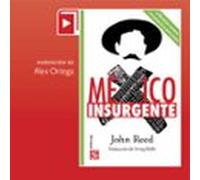 México Insurgente (audiolibro)