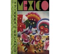México: la tierra del encanto