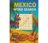 Mexico Word Search Puzzle Book: Word searches with easy-to-read text about Mexican, Spanish, Hispanic -- 6X9 inches, 110 pages - More than 50 ... for travel, vacation, downtime, or as a gift