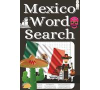 Mexico word search: Word searches with easy to read print about Mexico, Mexican culture, traditions, cities, food, wildlife, and more | 6x9 inches, ... gift for vacations, holidays and free times