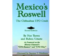 Mexico's Roswell: The Chihuahua Ufo Crash