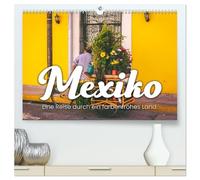 Mexiko - Eine Reise durch ein farbenfrohes Land. (hochwertiger Premium Wandkalender 2026 DIN A2 quer), Kunstdruck in Hochglanz: Zwölf fesselnde Bilder aus Mexiko.