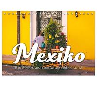 Mexiko - Eine Reise durch ein farbenfrohes Land. (Tischkalender 2026 DIN A5 quer), CALVENDO Monatskalender: Zwölf fesselnde Bilder aus Mexiko.