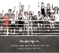 Mexique: A Refugee Story from the Spanish Civil War (Stories from Latin America (Sla))