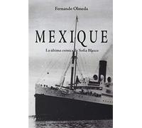 Mexique: La última crónica de Sofía Blasco (FONDO)