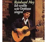 Reinhard Mey Ich wollte wie Orpheus singen (CD)