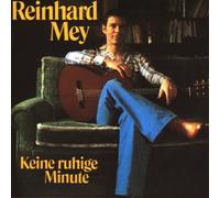 Mey, Reinhard - Keine Ruhige Minute