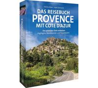 Meyer Jürg Das Reisebuch Provence mit Cote d’Azur: Die schöns (Tapa blanda)