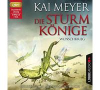 Meyer,Kai - Die Sturmknige-Wunschkrieg Teil 2