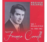 Meyerbeer/Bellini/Verdi : Franco Corelli Vol. 1 Belcanto & Verdi rec. 1956-62. Corelli.