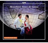 Meyerbeer : Vasco de Gama. Sorokina, Pruvot, Yang, Beermann.