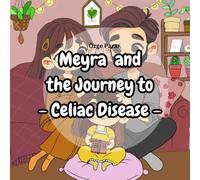 Meyra and the Journey to Celiac Disease