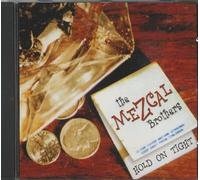 Mezcal Brothers - Hold on Tight